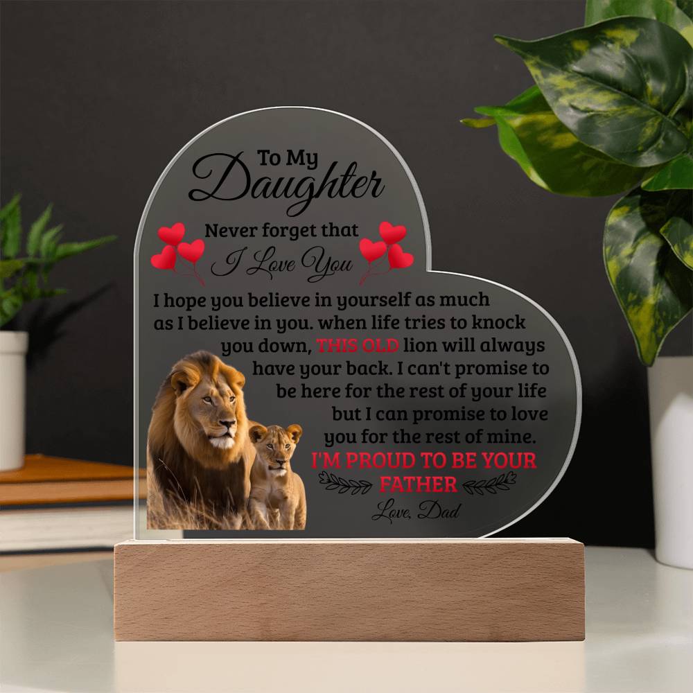 To My Daughter Old Lion – Acrylic Heart Plaque