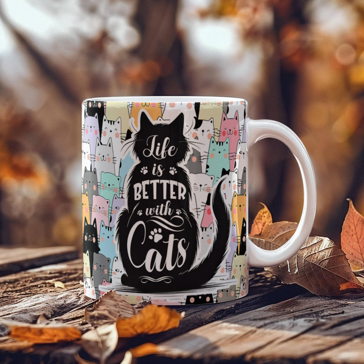 Life Is Better With Cats – Ceramic Mug